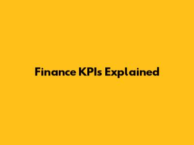 Finance KPIs Explained